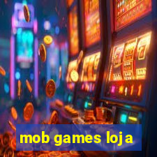 mob games loja